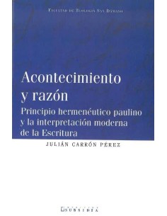 Acontecimiento y razón - Principio hermenéutico paulino y...