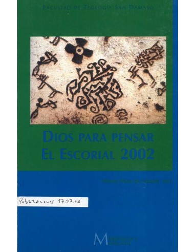 Dios para pensar. El Escorial 2002