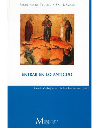 Entrar en lo antiguo