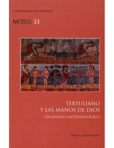 Tertuliano y las manos de Dios. Un ensayo...