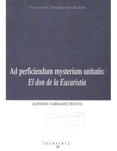 Ad perficiendum mysterium unitatis - El don de...