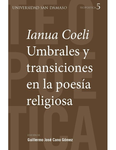 Ianua Coeli. Umbrales y transiciones en la...