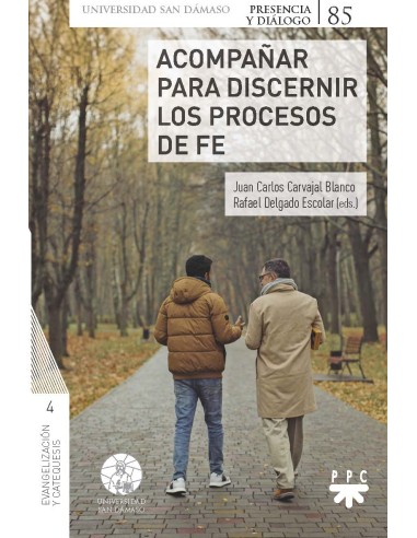 ACOMPAÑAR PARA DISCERNIR LOS PROCESOS DE FE